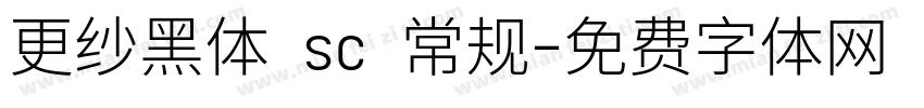 更纱黑体 sc 常规字体转换